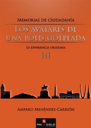 Los avatares de una polis golpeada. Tomo 3