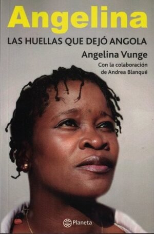 ANGELINA LAS HUELLAS QUE DEJO ANGOLA