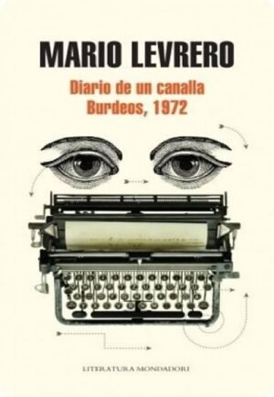 Diario de un canalla. Burdeos, 1972