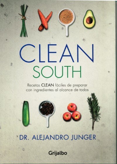 9789974736375 CLEAN SOUTH Recetas CLEAN fáciles de preparar con ingredientes al alcance de todos
