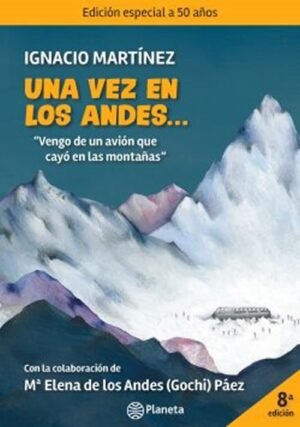 UNA VEZ EN LOS ANDES... (8º edición)