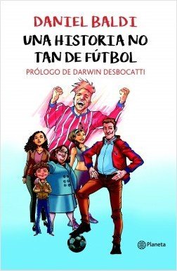 UNA HISTORIA NO TAN DE FUTBOL