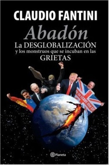 9789974746923 ABADON LA DESGLOBALIZACION Y LOS MONSTRUOS QUE SE INCUBAN EN LAS GRIETAS