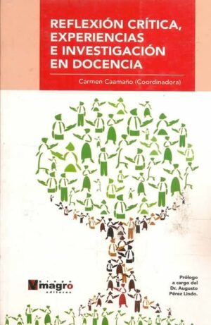 Reflexión crítica, experiencias e investigación en docencia