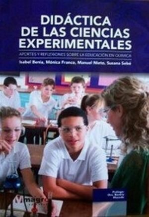 Didáctica de las ciencias experimentales. Aportes y reflexiones sobre la educación en química