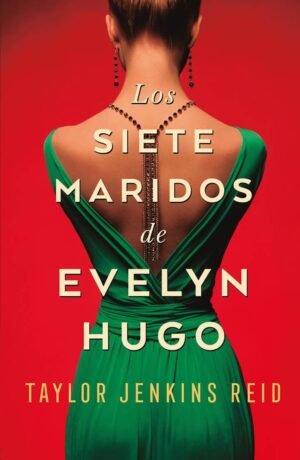 Siete maridos de Evelyn Hugo