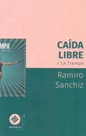 Caída libre. La Trampa