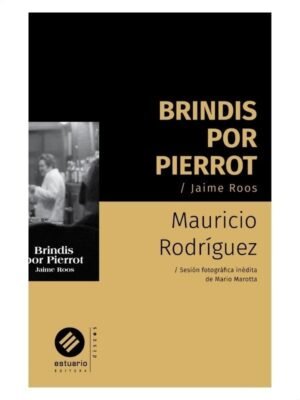 Brindis por Pierrot. Jaime Roos