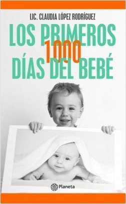 Los primeros 1000 días del bebé 4Ed.