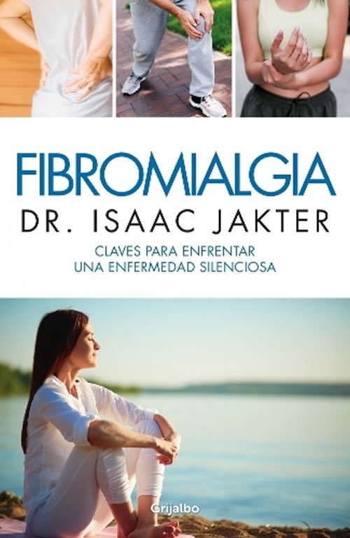 9789974903326 FIBROMIALGIA CLAVES PARA ENFRENTAR UNA ENFERMEDAD SILENCIOSA