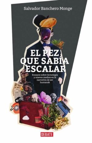El pez que sabia escalar